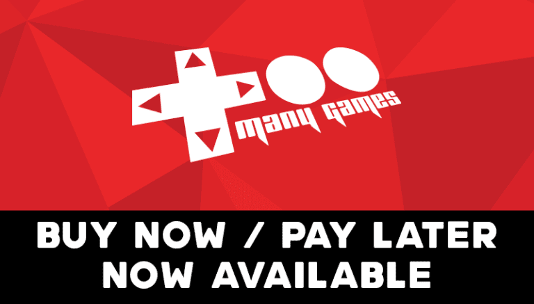 New for 2026 - Buy Now Pay Later Options - TooManyGames
